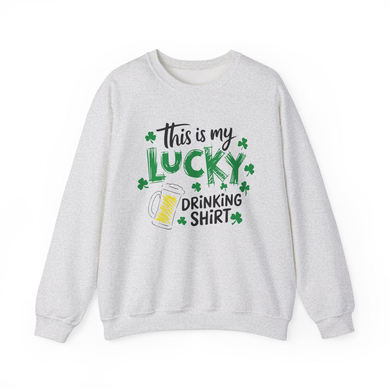 St. Patrick's Day Sweatshirt | This Is My Lucky Drinking Shirt | Funny Irish Shamrock Beer Lover Crewneck Pullover
