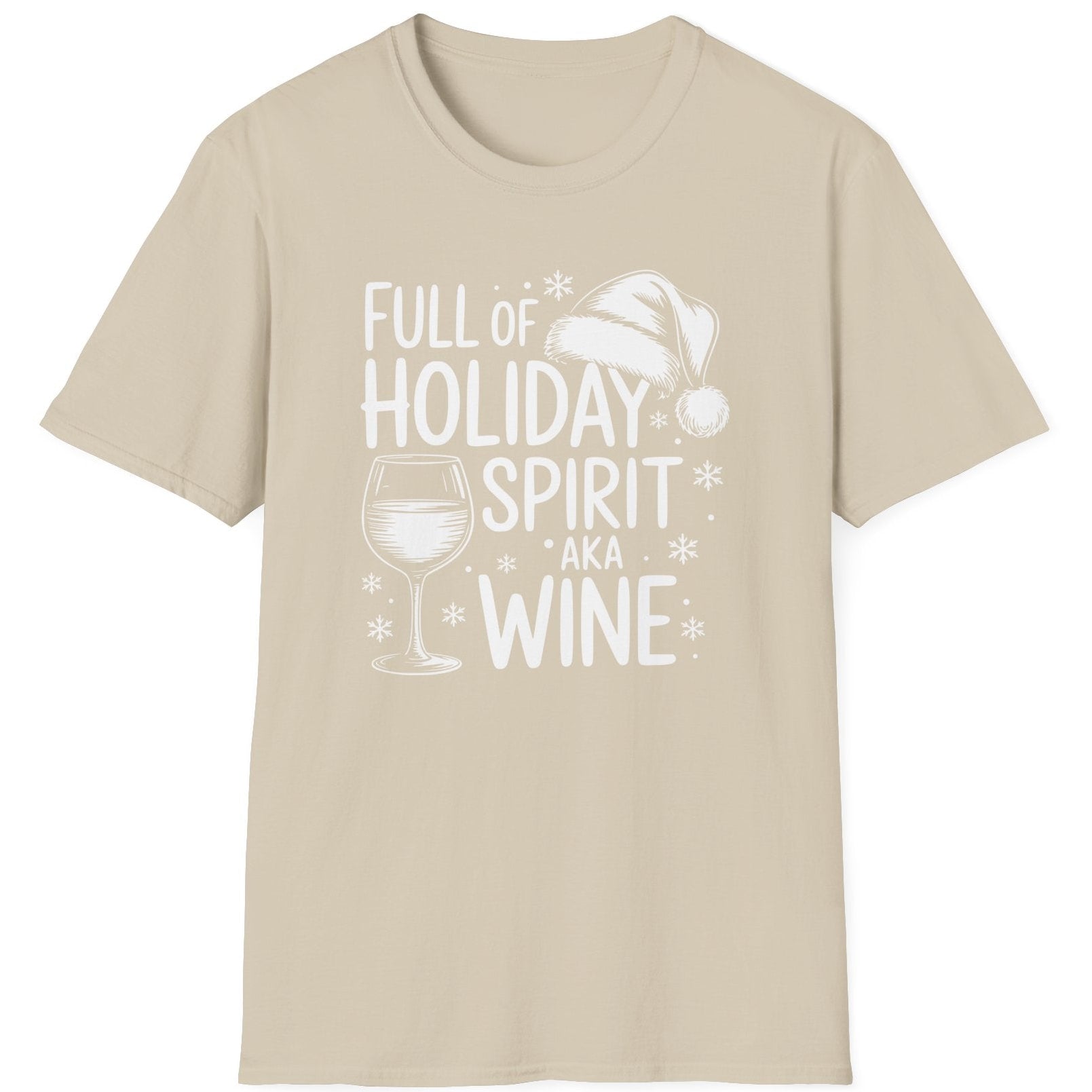 Funny Christmas Drinking Short Sleeve Shirt with wine glass and the text "Full of Holiday Spirit AKA Wine" - Sand