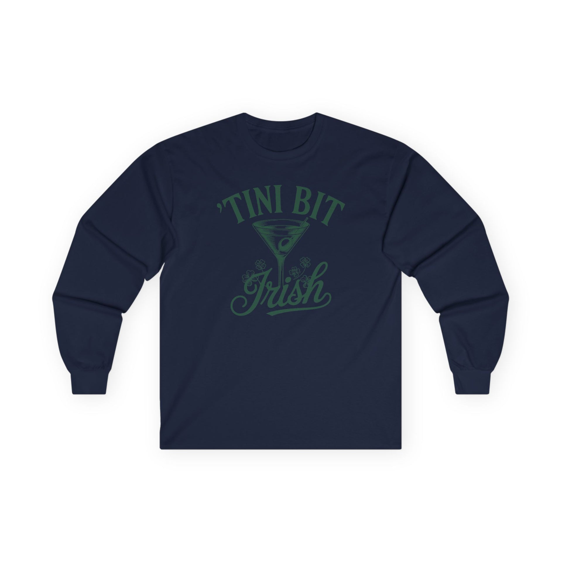 navy long sleeve shirt with 'Tini Bit Irish' text funny st patricks day design