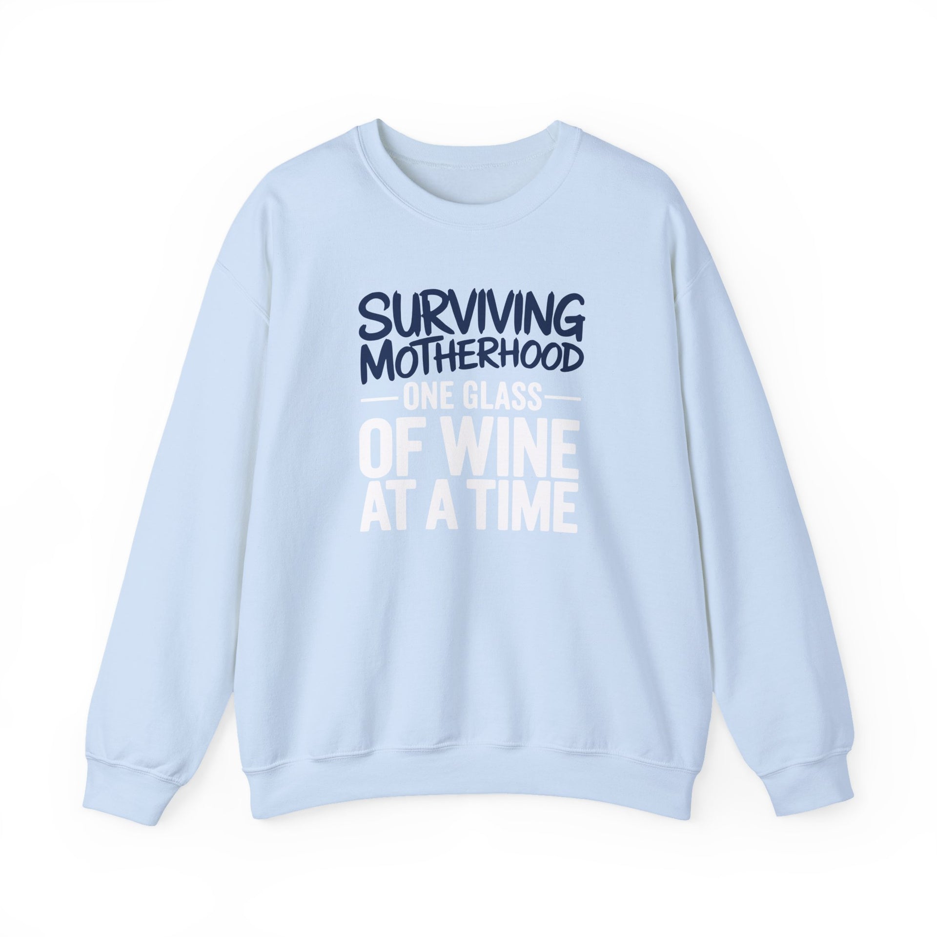 a light blue sweatshirt with the phrase 'Surviving Motherhood One Glass of Wine at a Time' funny mother's day, mom life, girls trip design