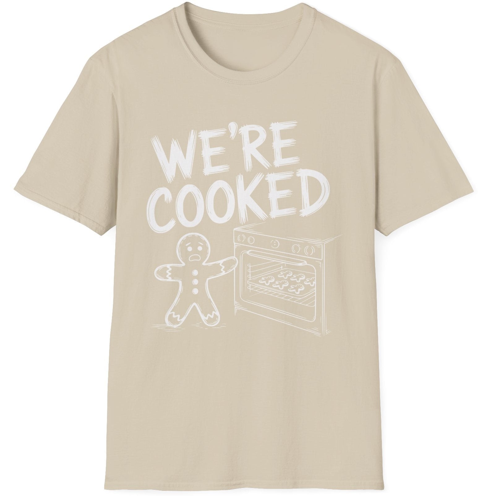 Funny Christmas Short Sleeve Shirt with a gingerbread man holding the oven door open with a sheetpan of gingerbread cookies and the text "We're Cooked" - Sand