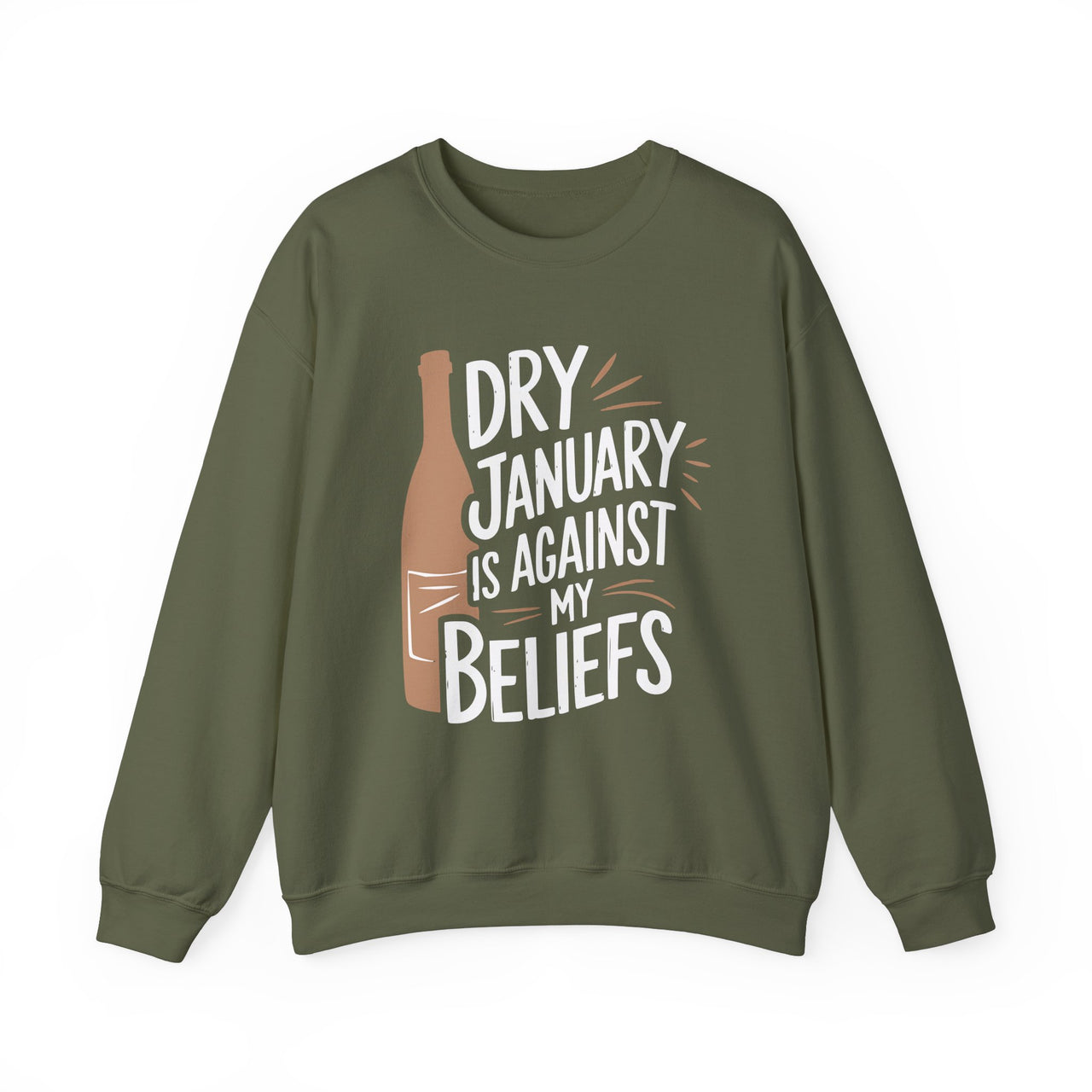 Dry January Is Against My Beliefs Funny Sweatshirt - Drinking Humor Pullover, Wine and Beer Lover Apparel, Gift for Beverage Enthusiasts