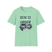 Mint green premium soft-style t-shirt with text 'Mom is out of order find dad' funny mother's day, mom life, beach trip design