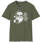 Funny Christmas Drinking Humor Short Sleeve Shirt with a Santa drinking a mug of Beer and the text "Did Someone Say Christmas Party" - Military Green