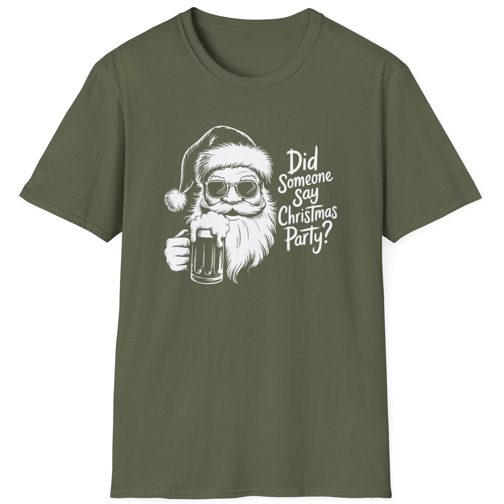 Funny Christmas Drinking Humor Short Sleeve Shirt with a Santa drinking a mug of Beer and the text "Did Someone Say Christmas Party" - Military Green