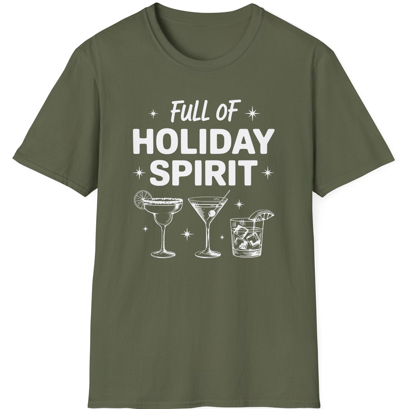 Funny Christmas Drinking Short Sleeve Shirt with three cocktails glasses and the text "Full of Holiday Spirit" - Military Green