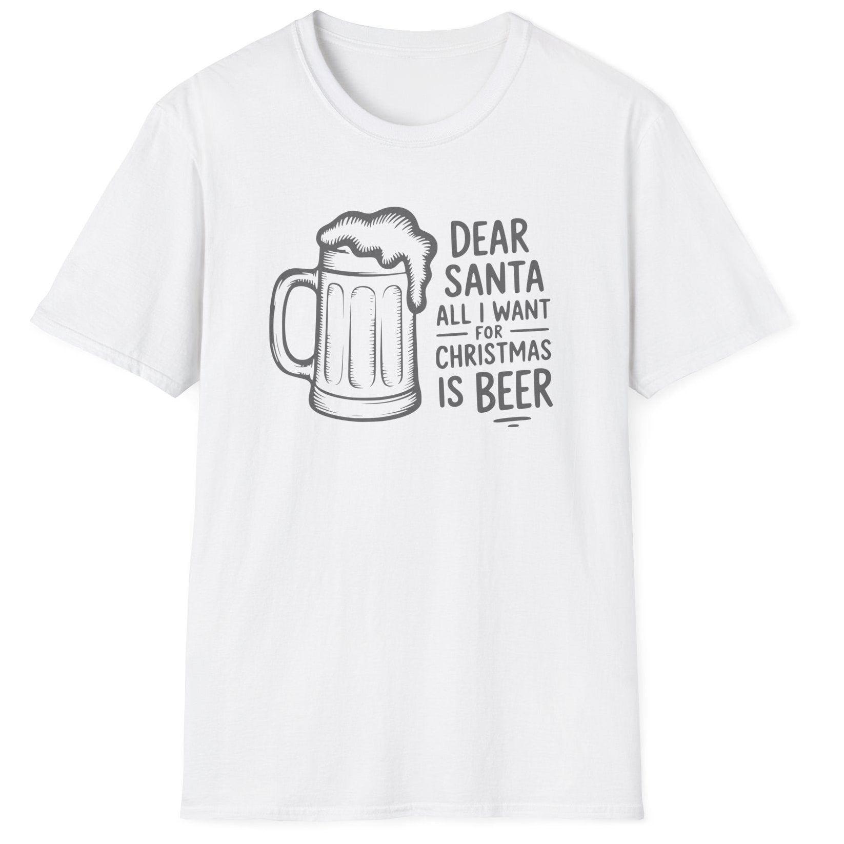 Funny Christmas Drinking Humor Short Sleeve Shirt with a Beer Mug and the text "Dear Santa All I want for Christmas is Beer" - White