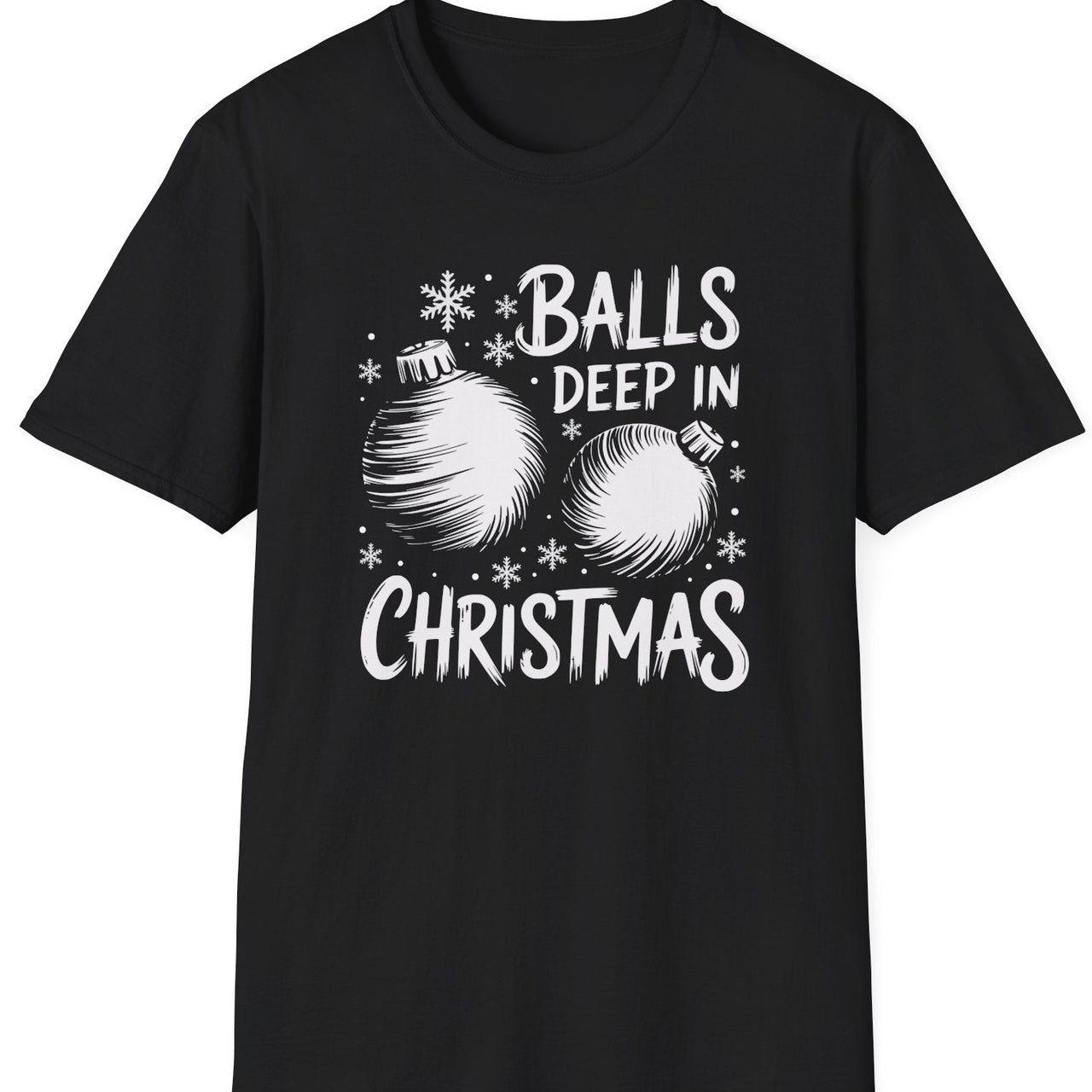 Funny Christmas Humor Short Sleeve Shirt with a christmas ornaments and the text "Balls Deep in Christmas" - Black