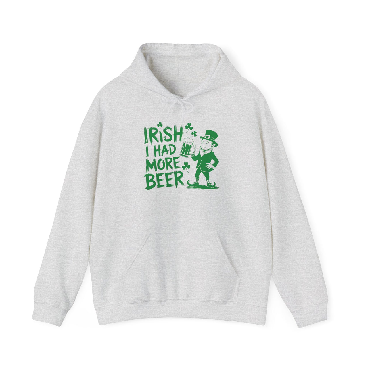 St. Patrick's Day Hoodie | Irish I Had More Beer | Funny Irish Drinking Pullover | Festive St. Paddy’s Sweatshirt