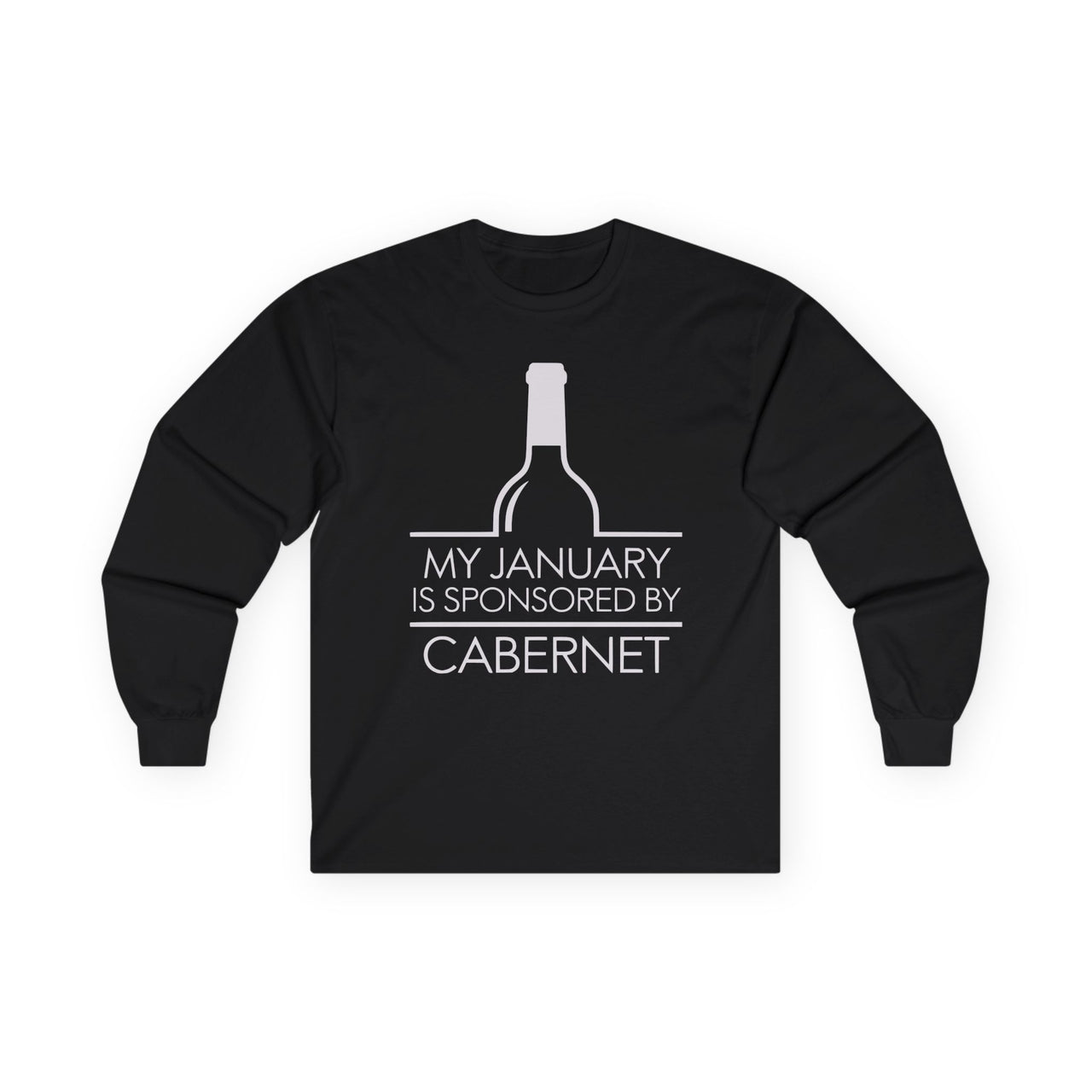 My January Is Sponsored by Cabernet Funny Long-Sleeve Shirt - Wine Lover Humor Apparel, Sarcastic Drinking Tee, Gift for Wine Enthusiasts