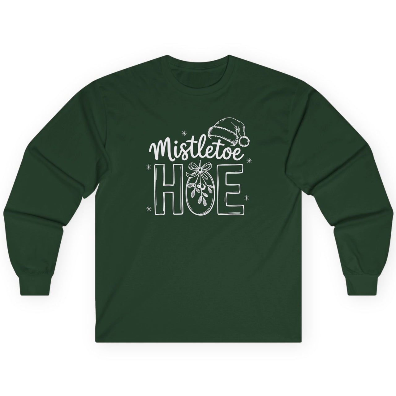 Green long-sleeve shirt with 'Mistletoe Hoe' text funny christmas tee