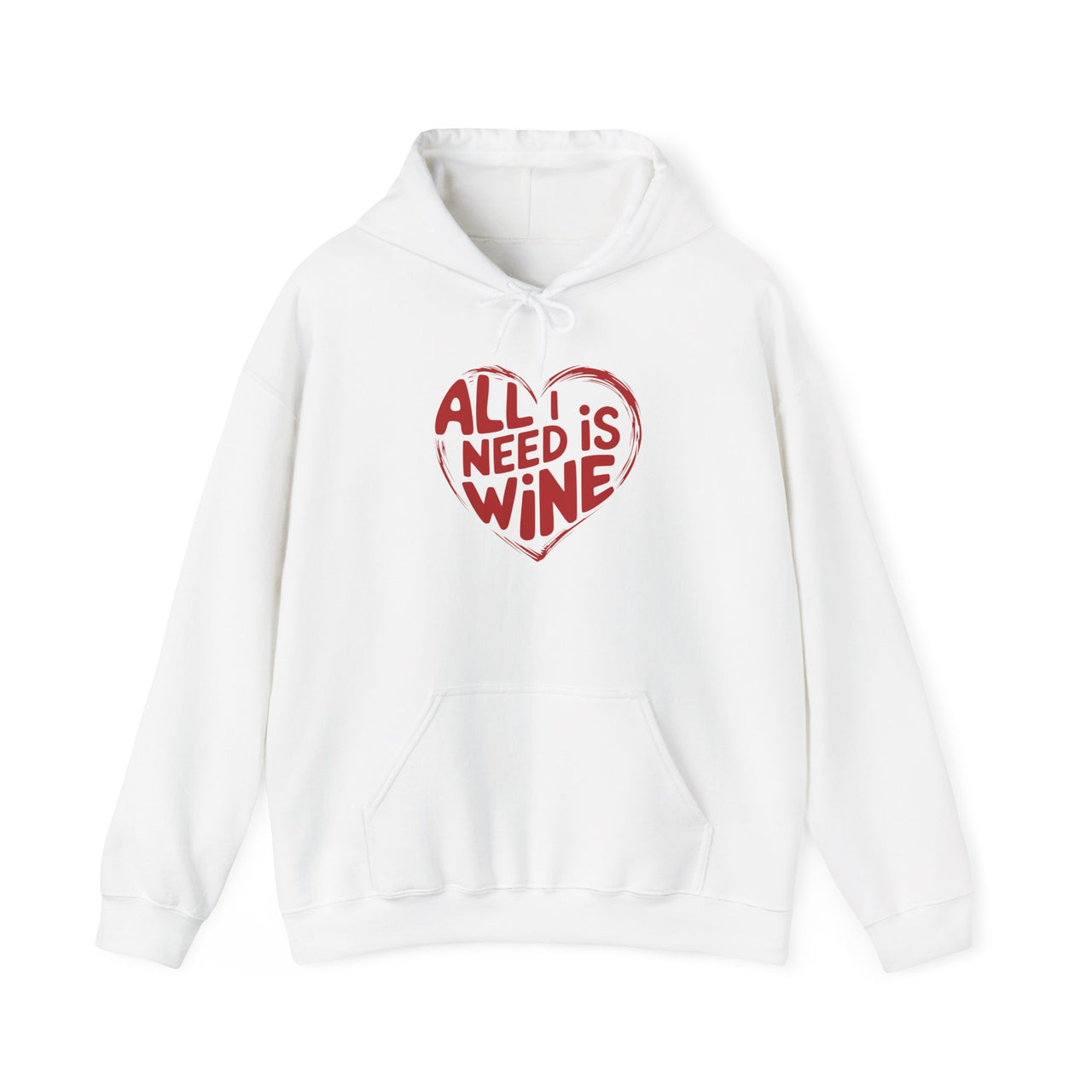 All I Need Is Wine Funny Valentine’s Hoodie - Romantic Wine Lover Pullover with Heart Design, Perfect Gift for Her