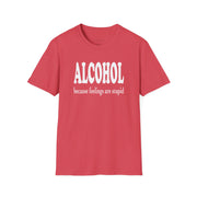 a coral t-shirt with 'ALCOHOL because feelings are stupid' text funny day drinking, spring break, guys trips, girls trips, beach trips, summer vacation, lake days design