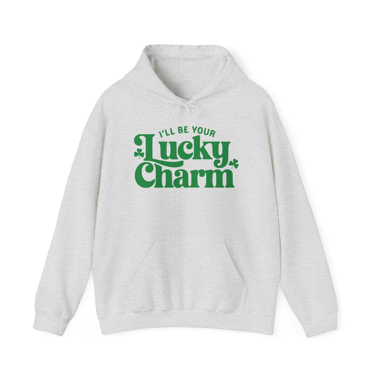 St. Patrick's Day Hoodie | I'll Be Your Lucky Charm | Funny Irish Shamrock Pullover | Festive Clover Sweatshirt