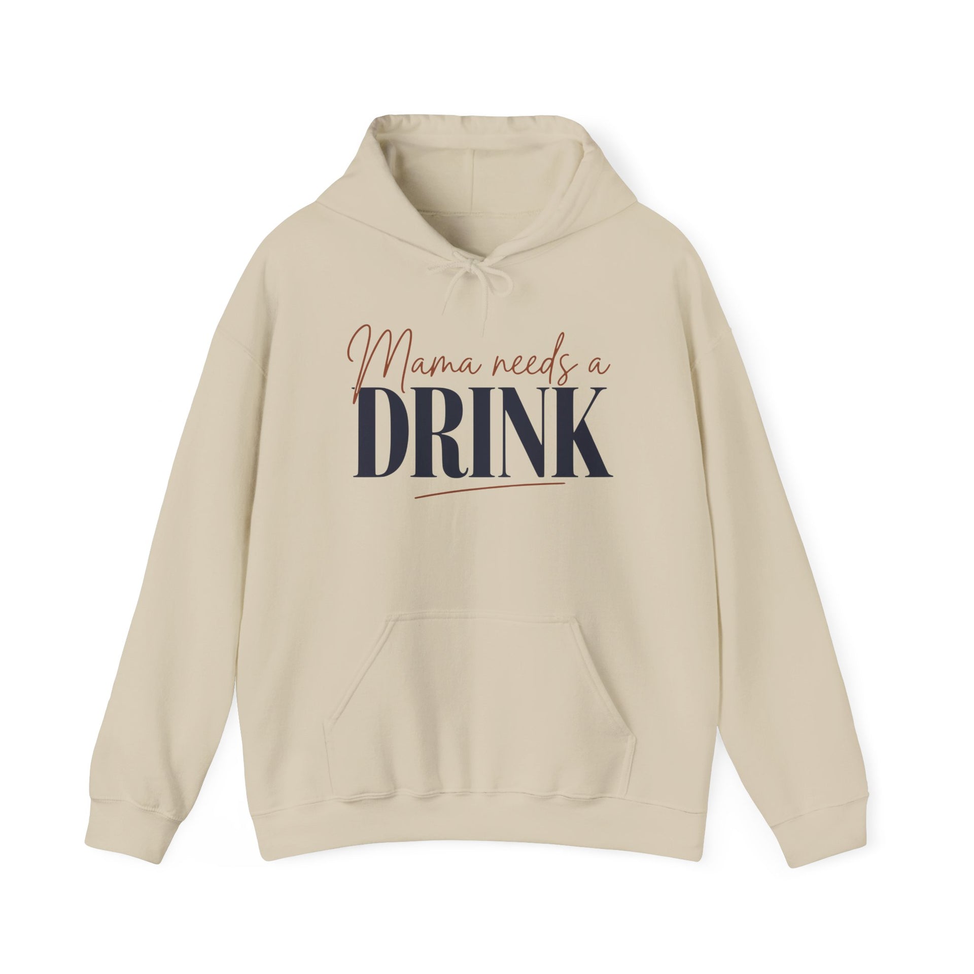  a beige hoodie with 'Mama needs a DRINK' text funny mothers day mom life design