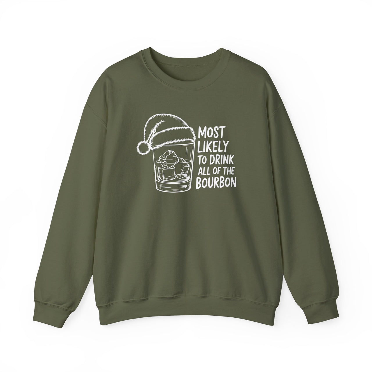 Most Likely to Drink All of the Bourbon – Funny Christmas Drinking Sweatshirt