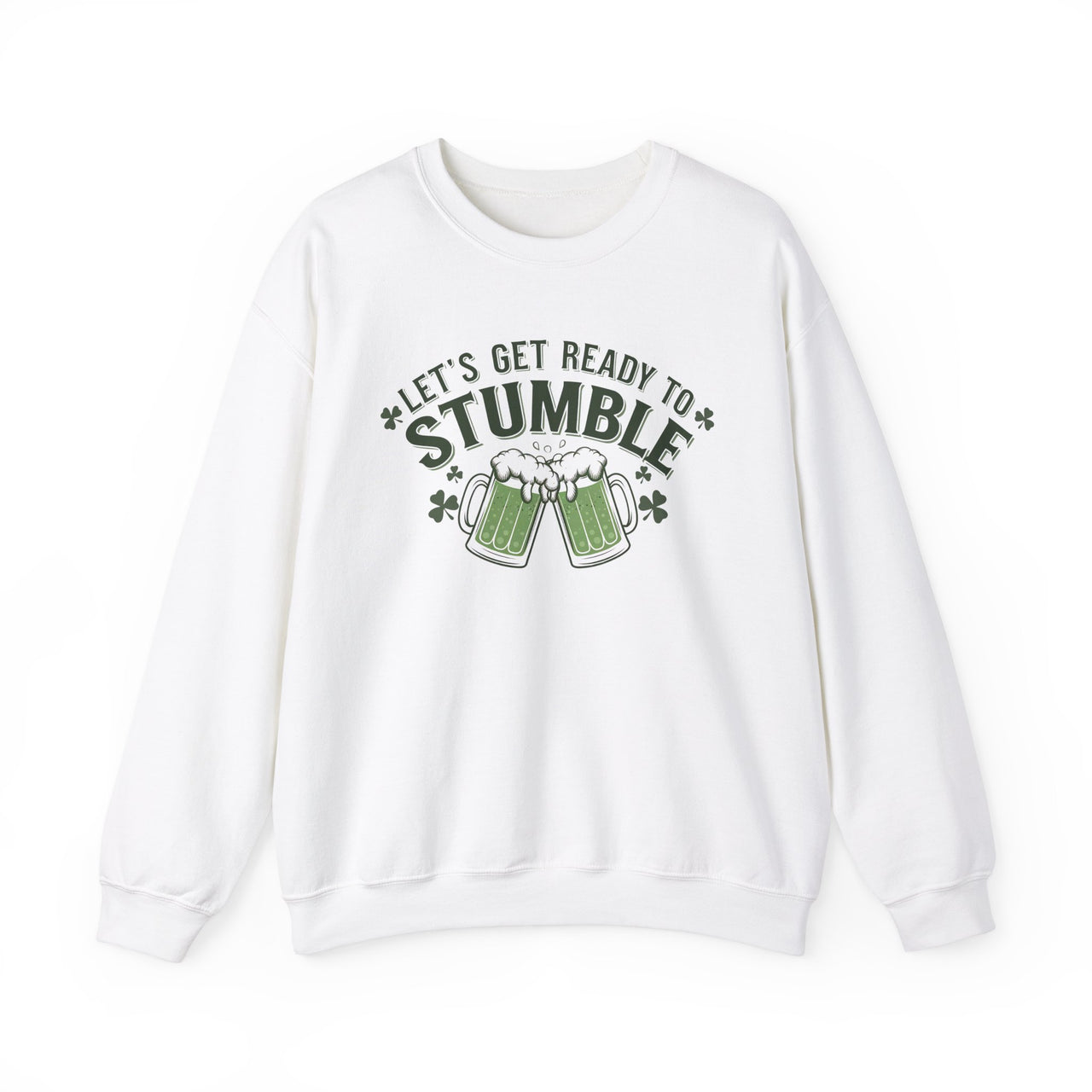 St. Patrick's Day Sweatshirt | Let’s Get Ready to Stumble | Funny Irish Drinking Crewneck | Festive St. Paddy’s Sweatshirt