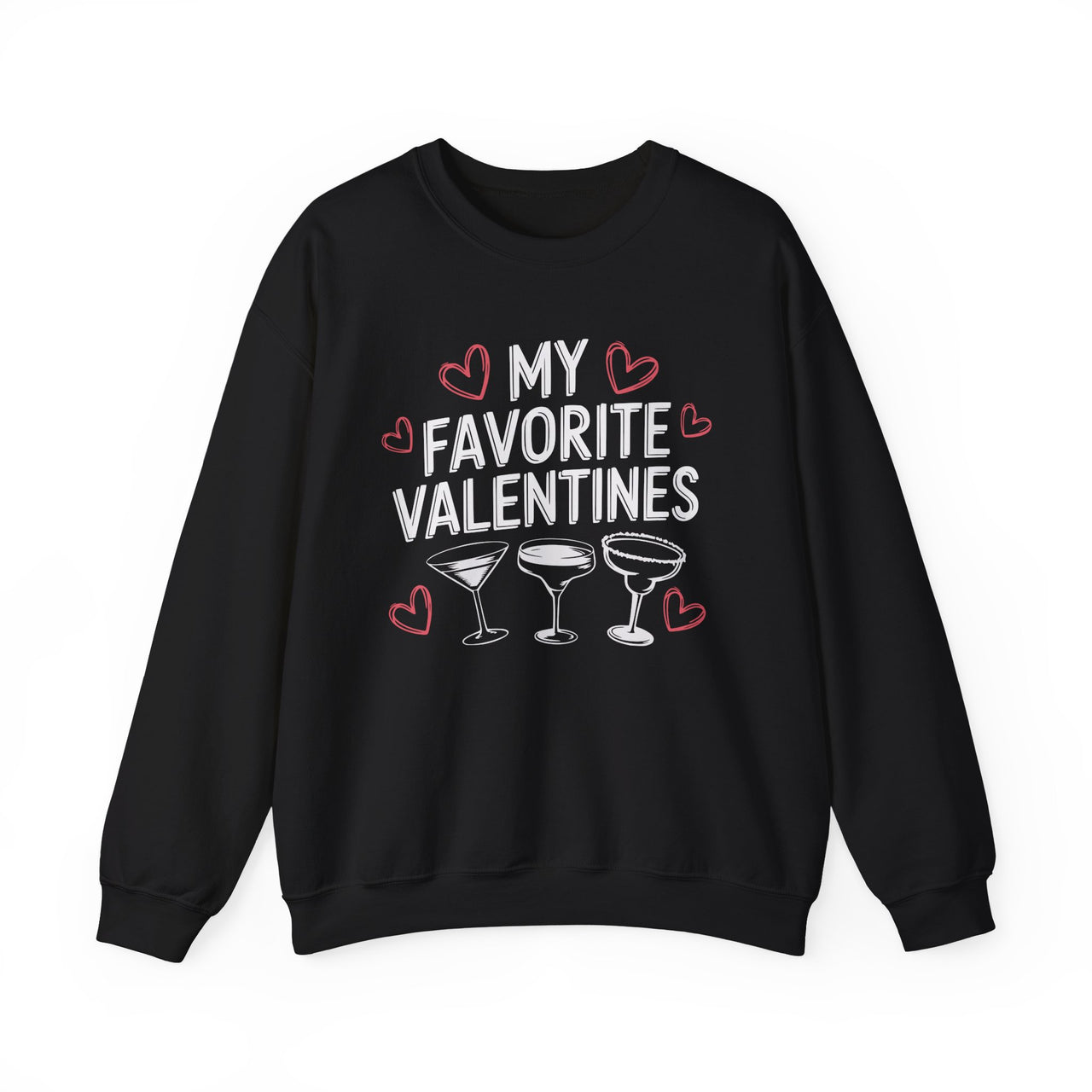 My Favorite Valentines Sweatshirt - Cute Valentine’s Cocktail Lover Pullover, Perfect Gift for Her or Him