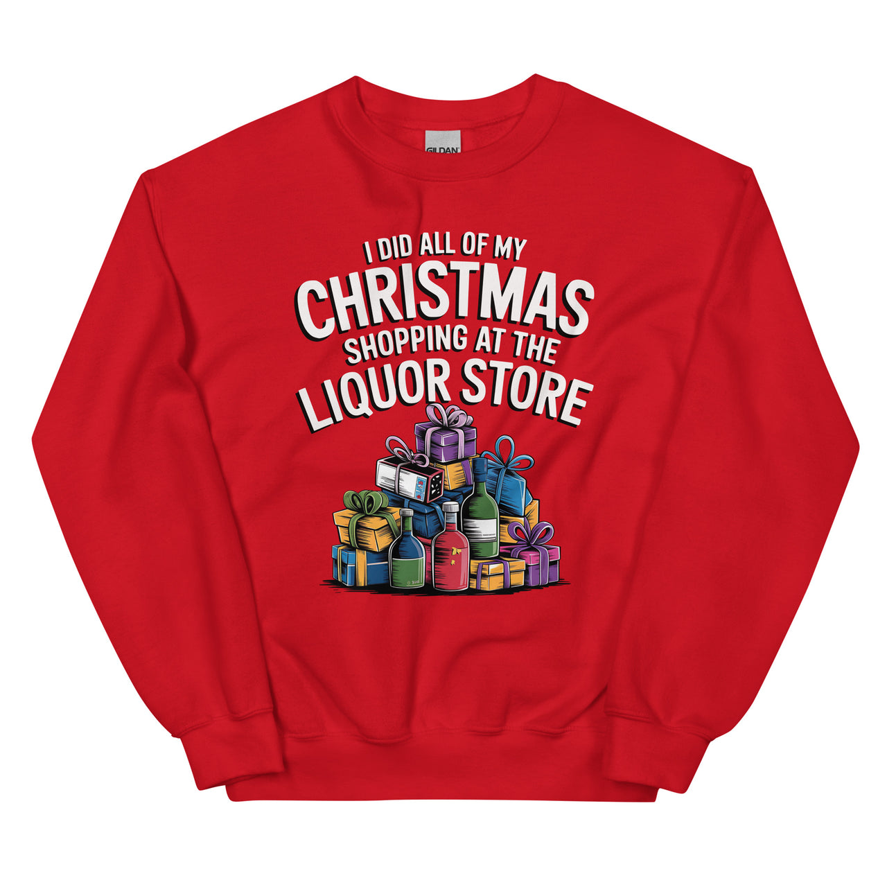 Did All My Christmas Shopping at the Liquor Store Funny Christmas Sweatshirt
