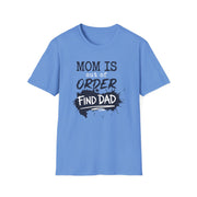 blue premium soft-style t-shirt with text 'Mom is out of order find dad' funny mother's day, mom life, beach trip design