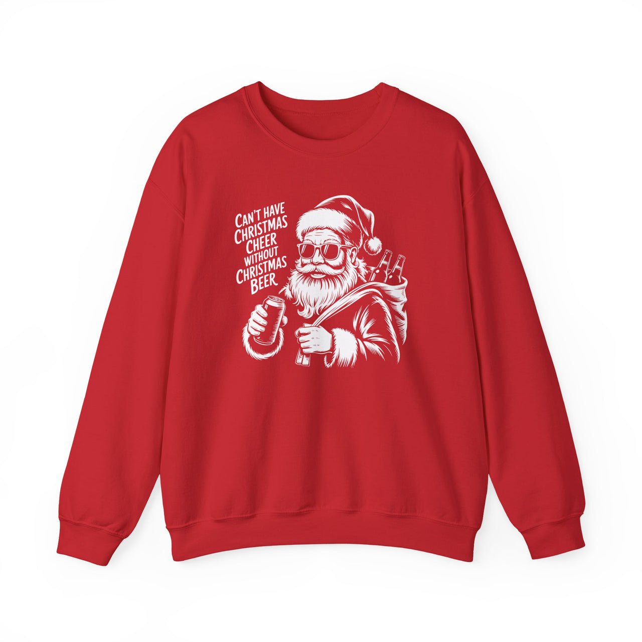 "Can't Have Christmas Cheer Without Christmas Beer" - Funny Santa Drinking Sweatshirt - Unisex (Men's & Women's)