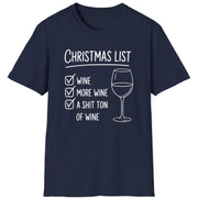Navy blue  t-shirt wine christmas list funny christmas sweater