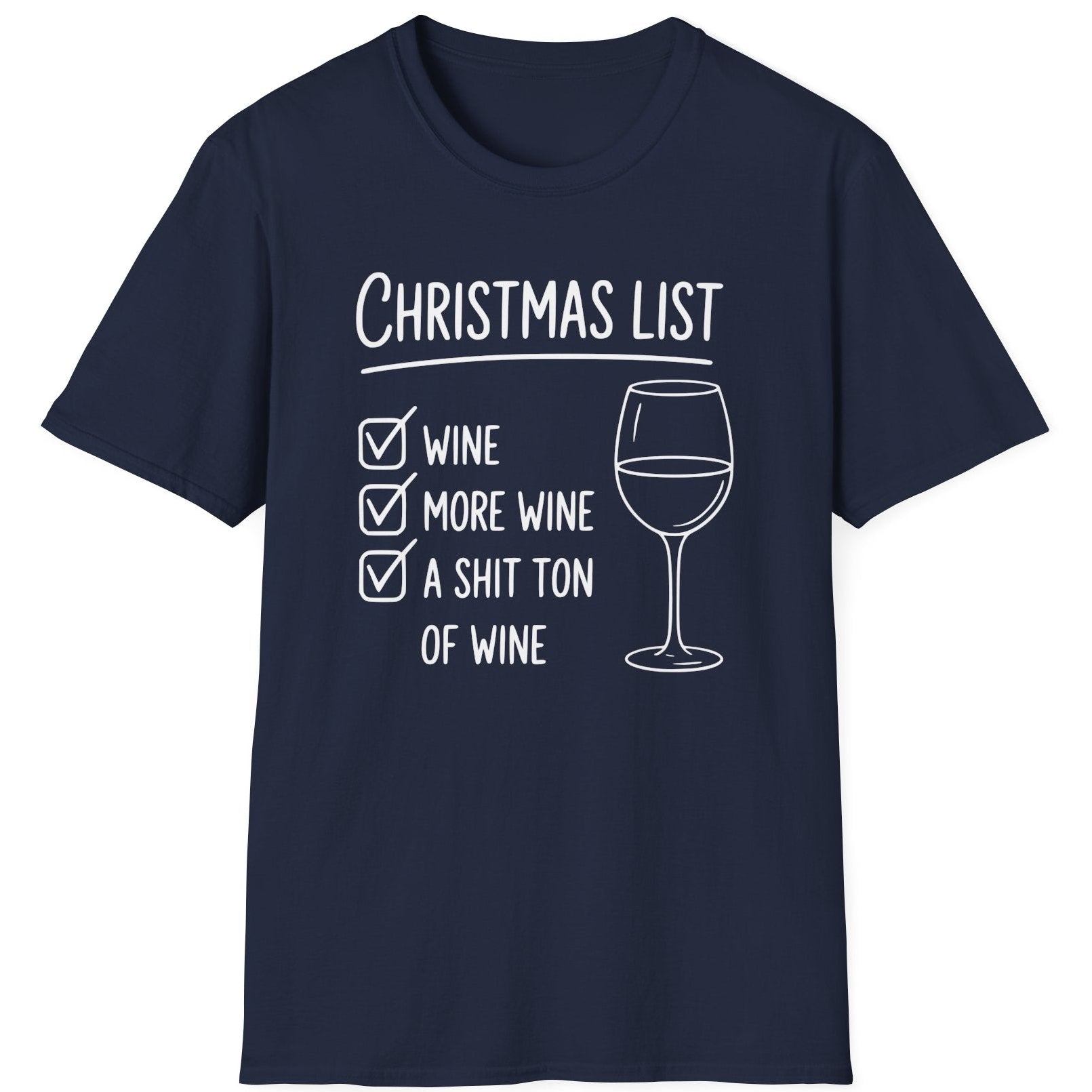 Navy blue  t-shirt wine christmas list funny christmas sweater