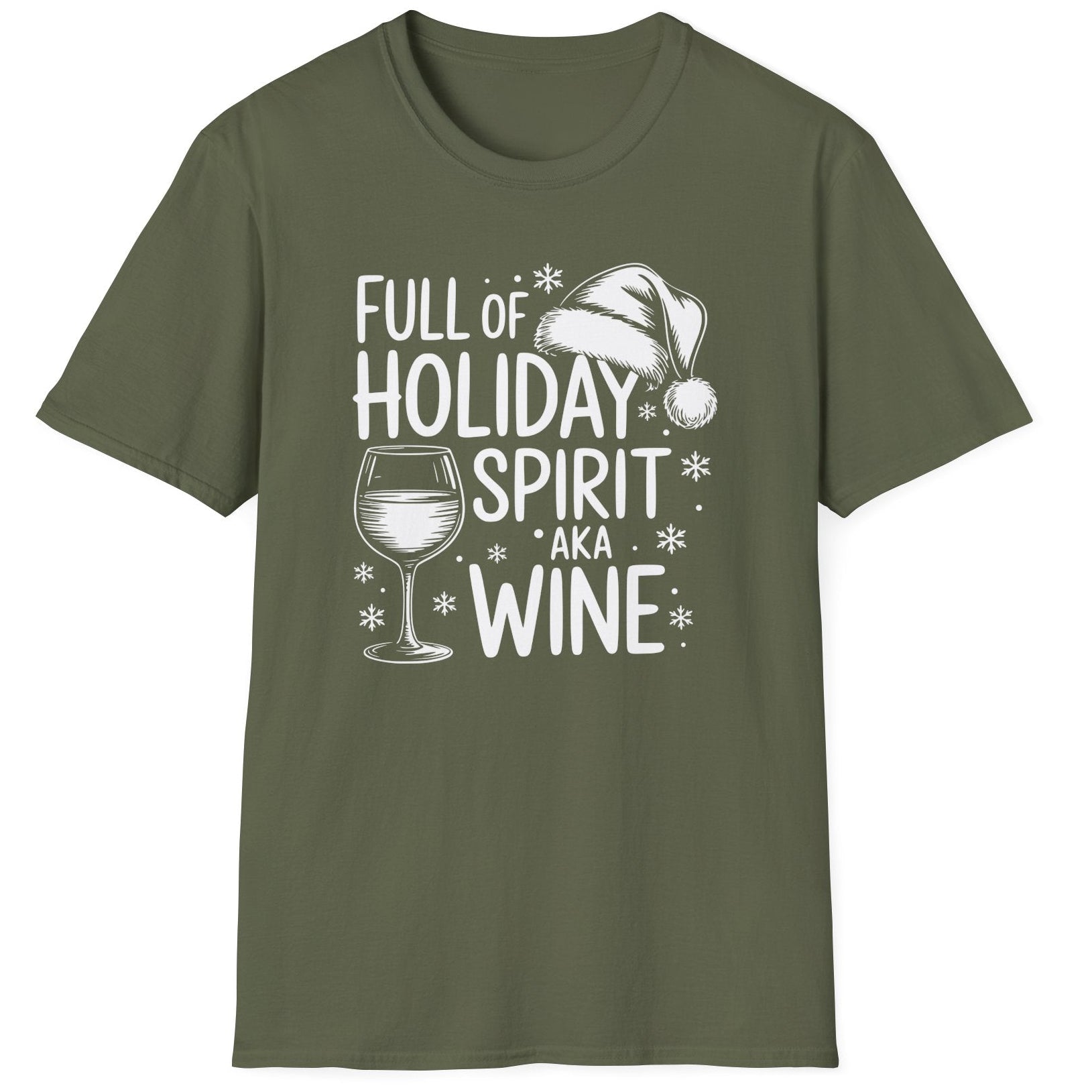 Funny Christmas Drinking Short Sleeve Shirt with wine glass and the text "Full of Holiday Spirit AKA Wine" - Military Green