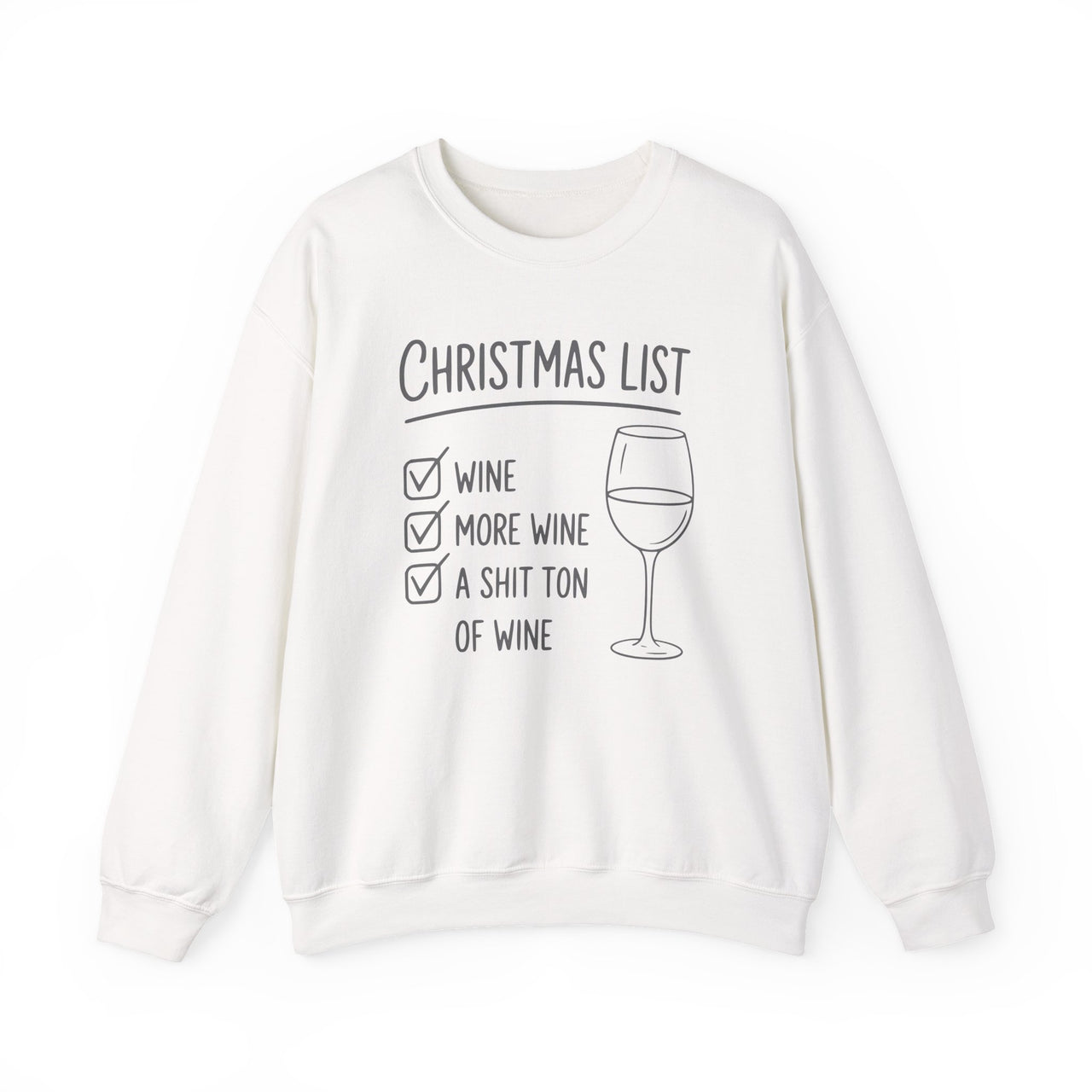 Funny Christmas Sweatshirt – Christmas List – Holiday Wine Lover Sweater