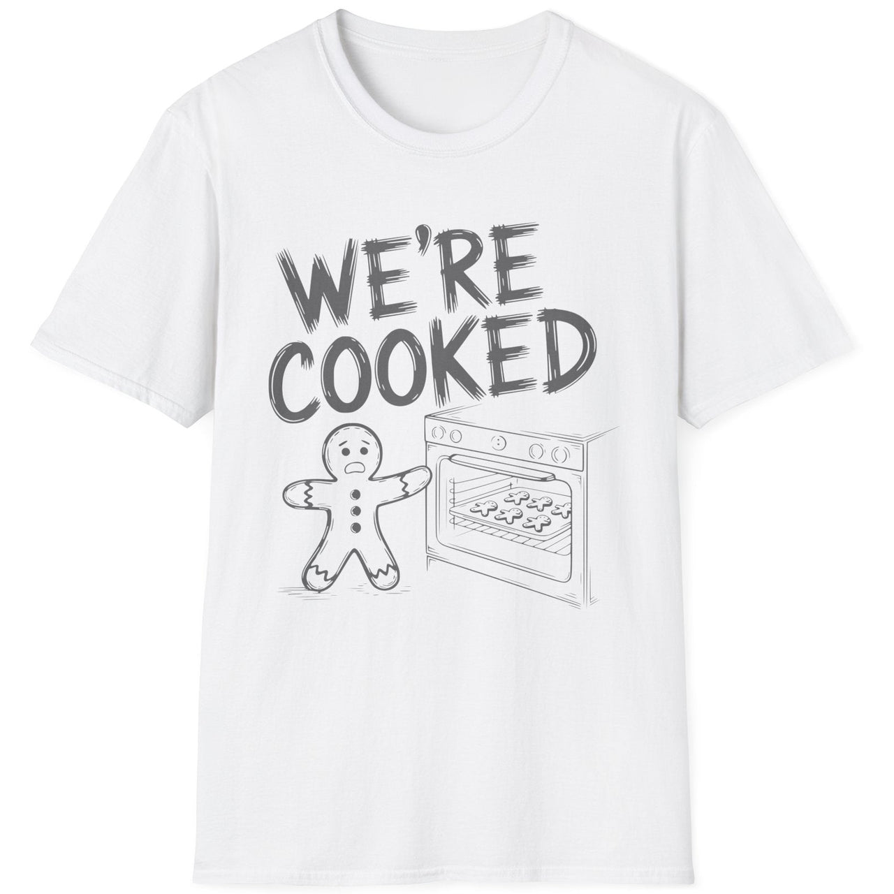 Funny Christmas Short Sleeve Shirt with a gingerbread man holding the oven door open with a sheetpan of gingerbread cookies and the text "We're Cooked" - White