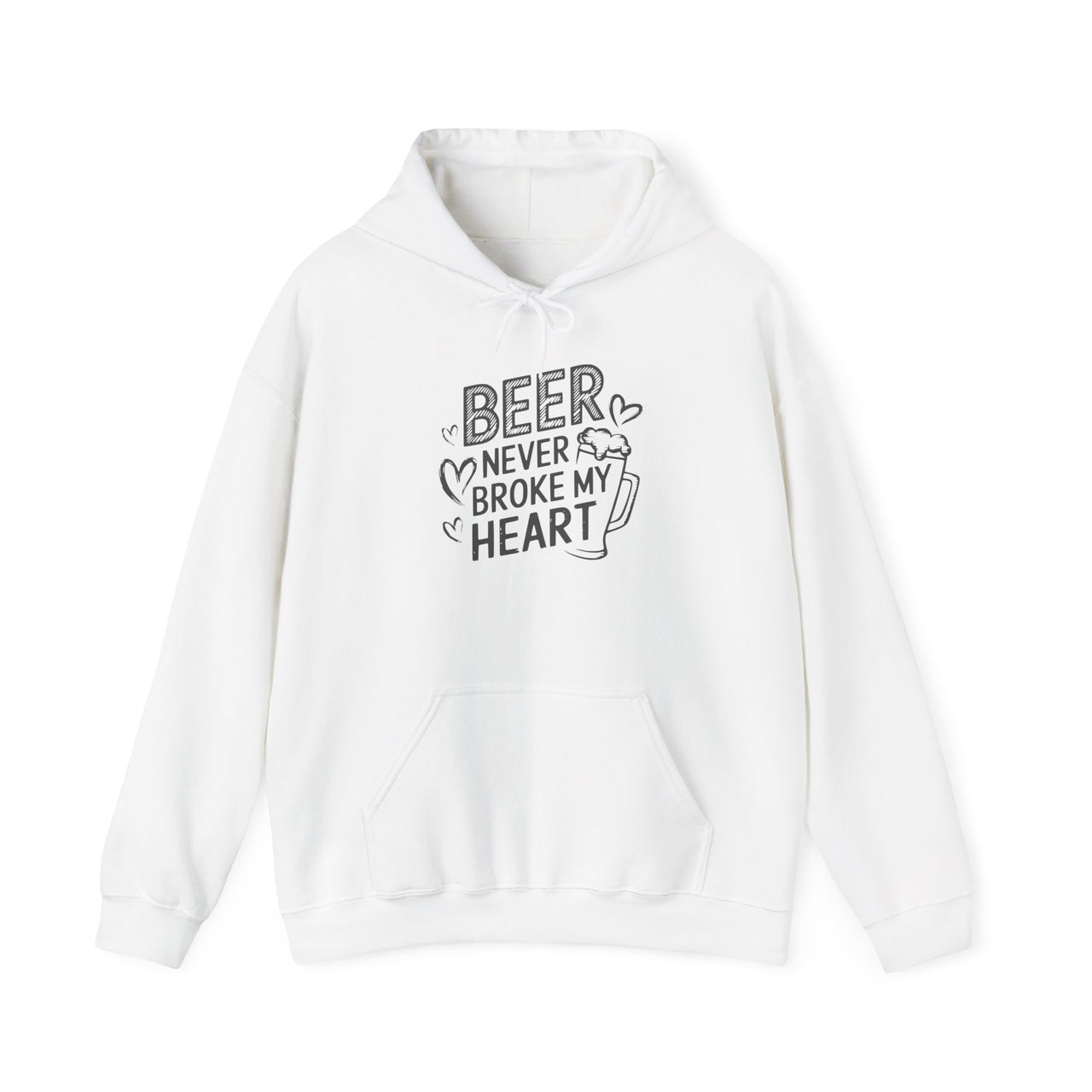 Beer Never Broke My Heart Funny Valentine’s Hoodie - Perfect Gift for Beer Lovers