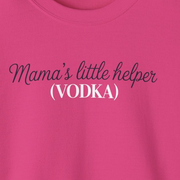 a pink sweatshirt with 'Mama's little helper (VODKA)' text funny mother's day, mom life, girls trip design