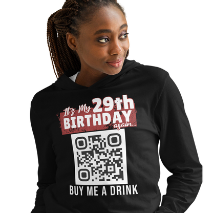 It's My 29th Birthday (Again) Buy Me A Drink Lightweight Hoodie - Personalizable