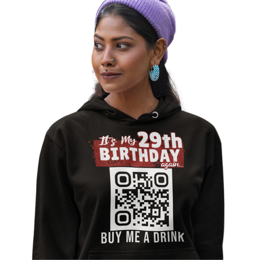 It's My 29th Birthday(Again) Buy Me A Drink Hoodie - Personalizable