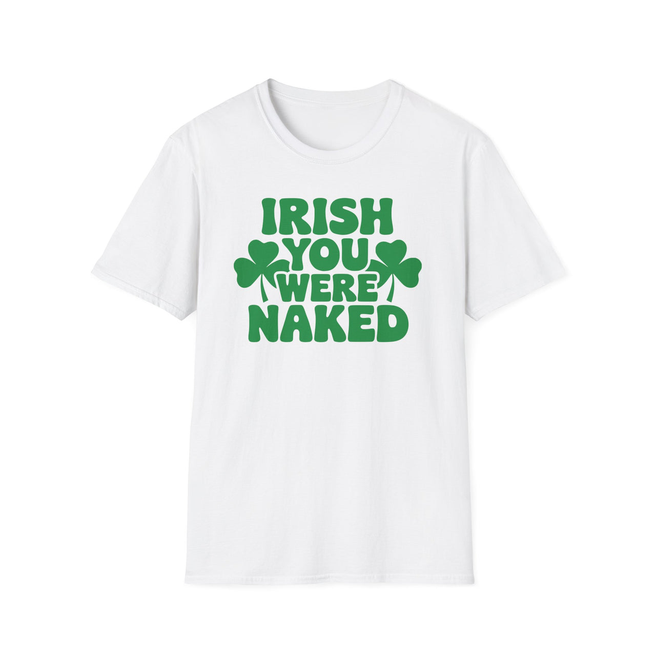 St. Patrick's Day T-Shirt | Irish You Were Naked | Funny Irish Drinking Tee | Festive St. Paddy’s Shirt