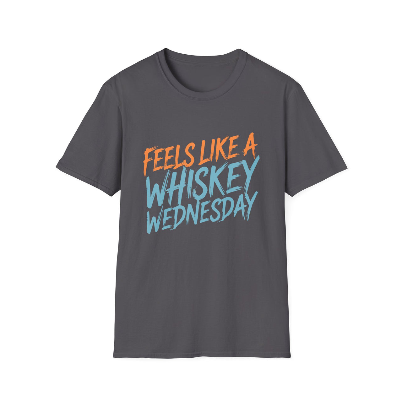 Feels Like a Whiskey Wednesday T-Shirt – Funny Drinking Slogan Tee