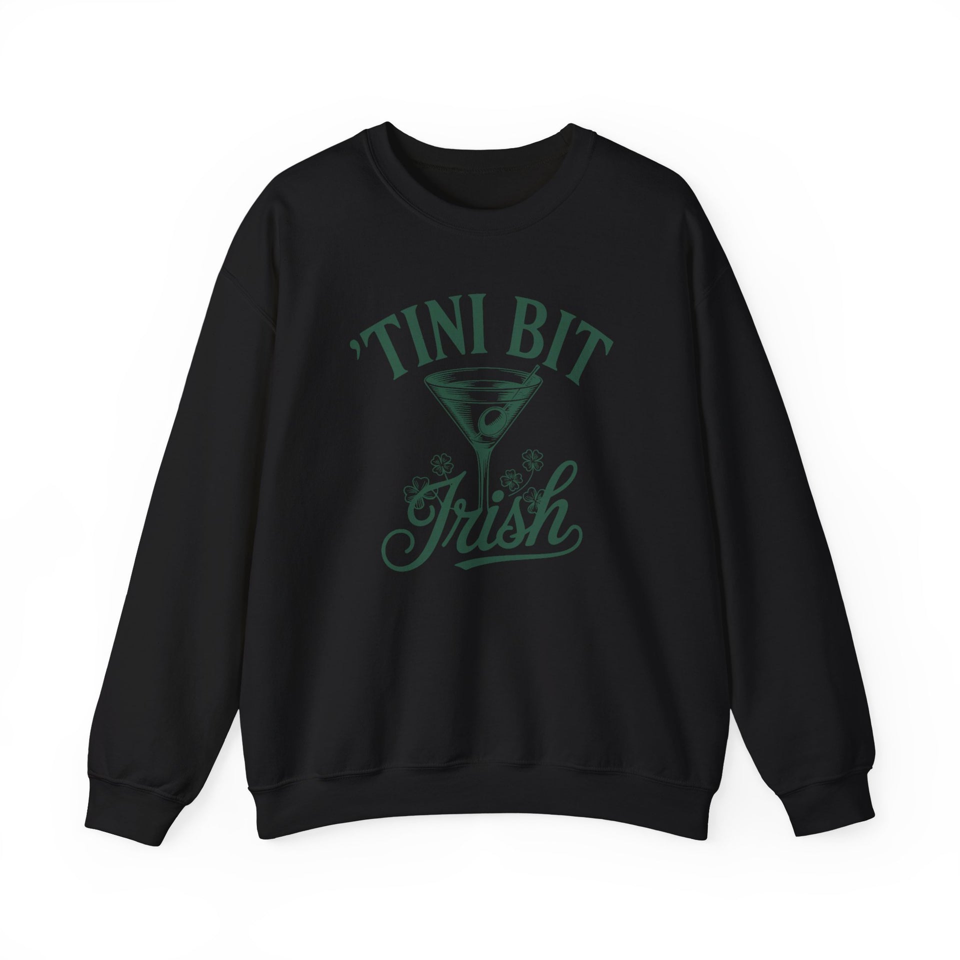 black sweatshirt with 'Tini Bit Irish' text and martini glass graphic funny st patricks day design