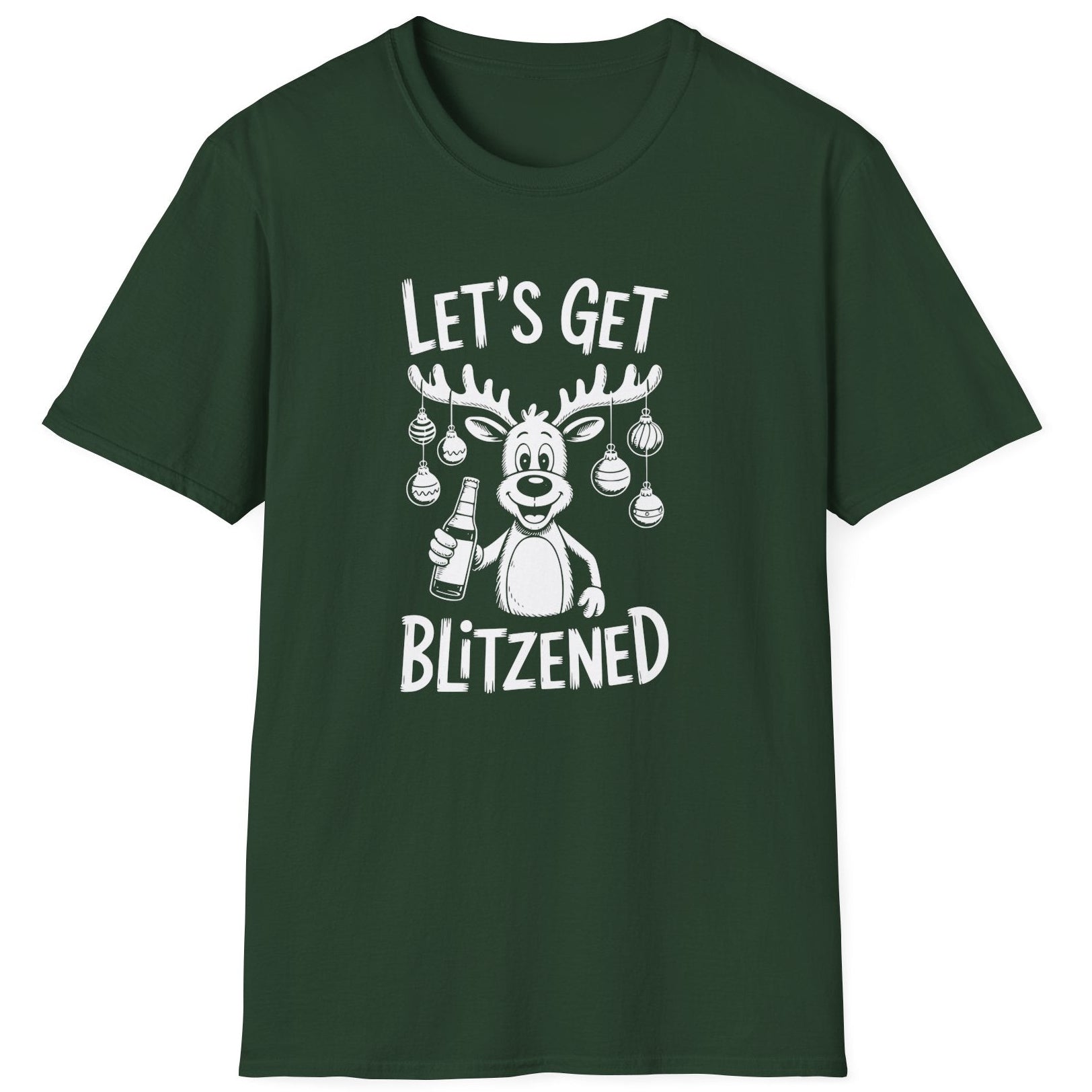 Funny Christmas Drinking Short Sleeve Shirt with a reindeer holding a beer with ornaments draped from his antlers and the text "Let's Get Blitzened" - Forest Green