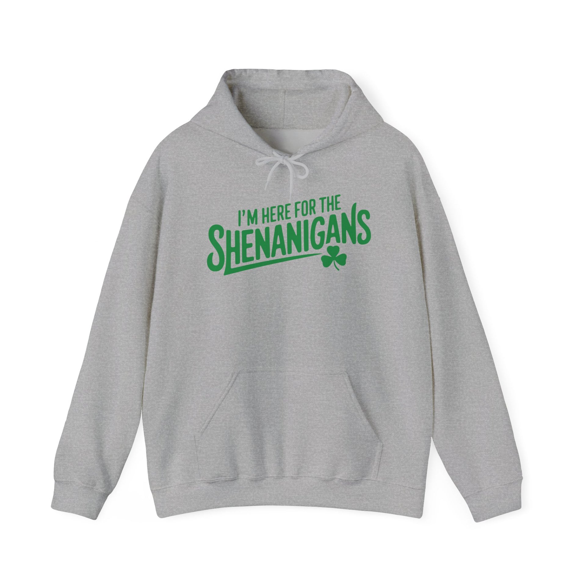 gray hoodie with the phrase I'm here for the shenanigans funny st patricks day design