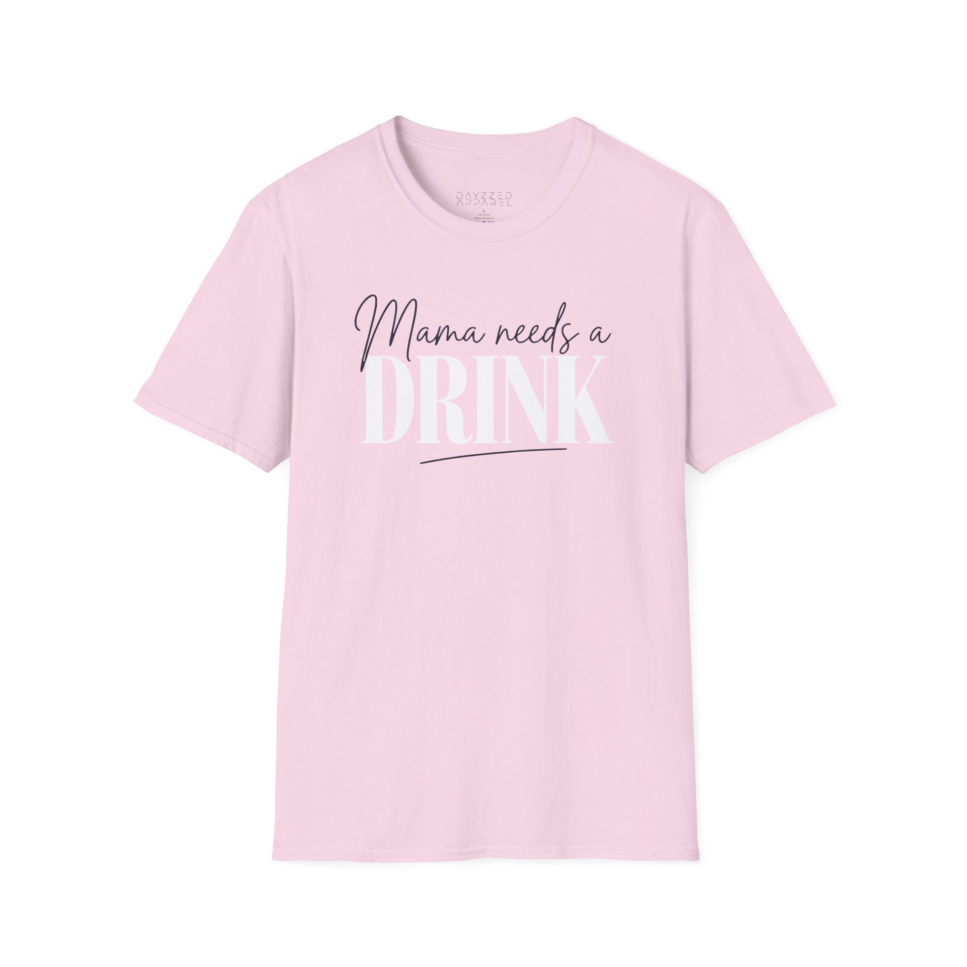 a light pink t-shirt with 'Mama needs a DRINK' text funny Mother's day, Mom life design