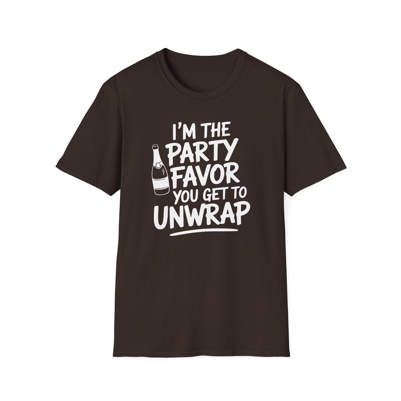 I'm The Party Favor You Get To Unwrap - Funny New Year's Eve Shirt - Unisex (Men's & Women's)
