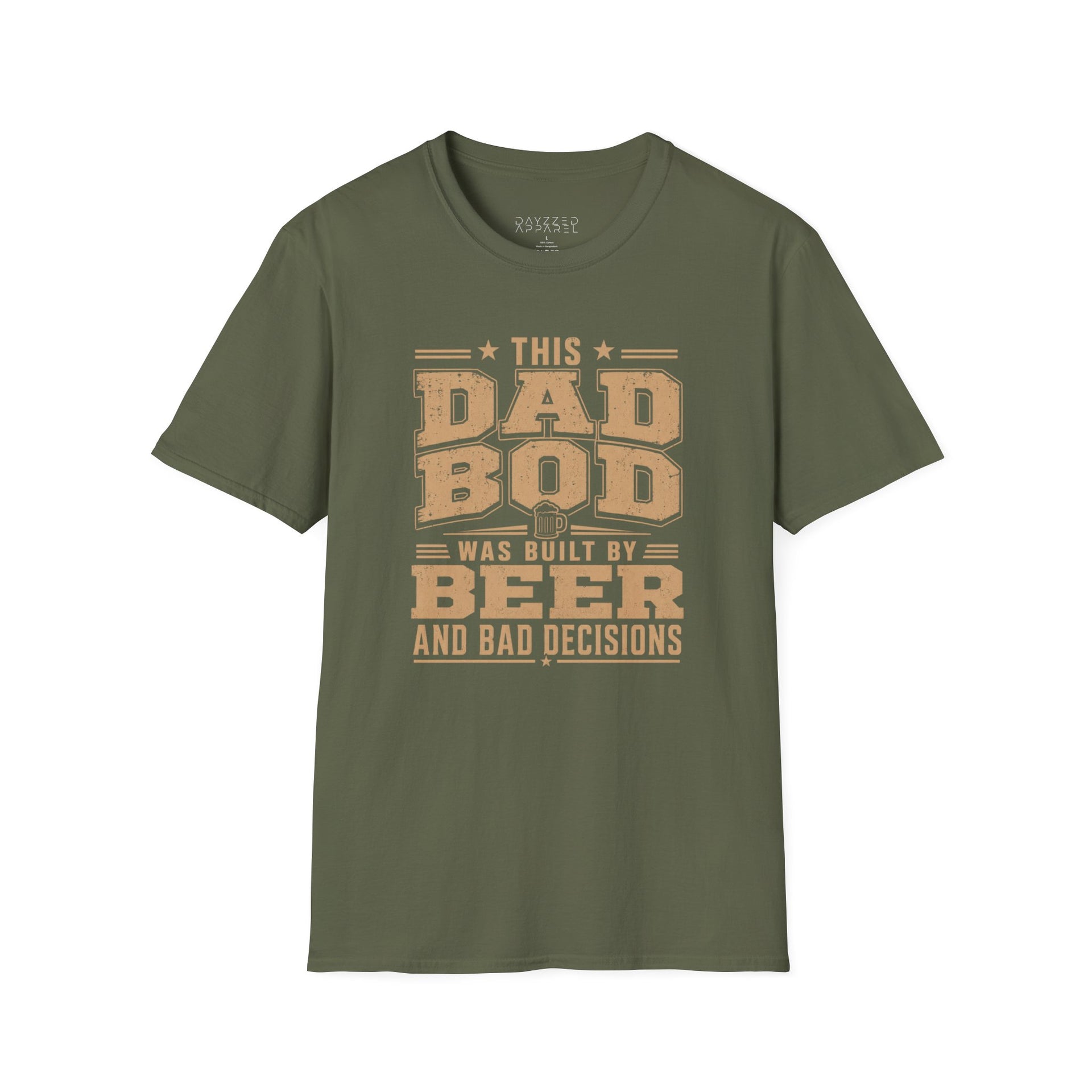 a green t-shirt with the phrase "THis Dad Bod was Built on Beer and Bad decisions" funny father's day design