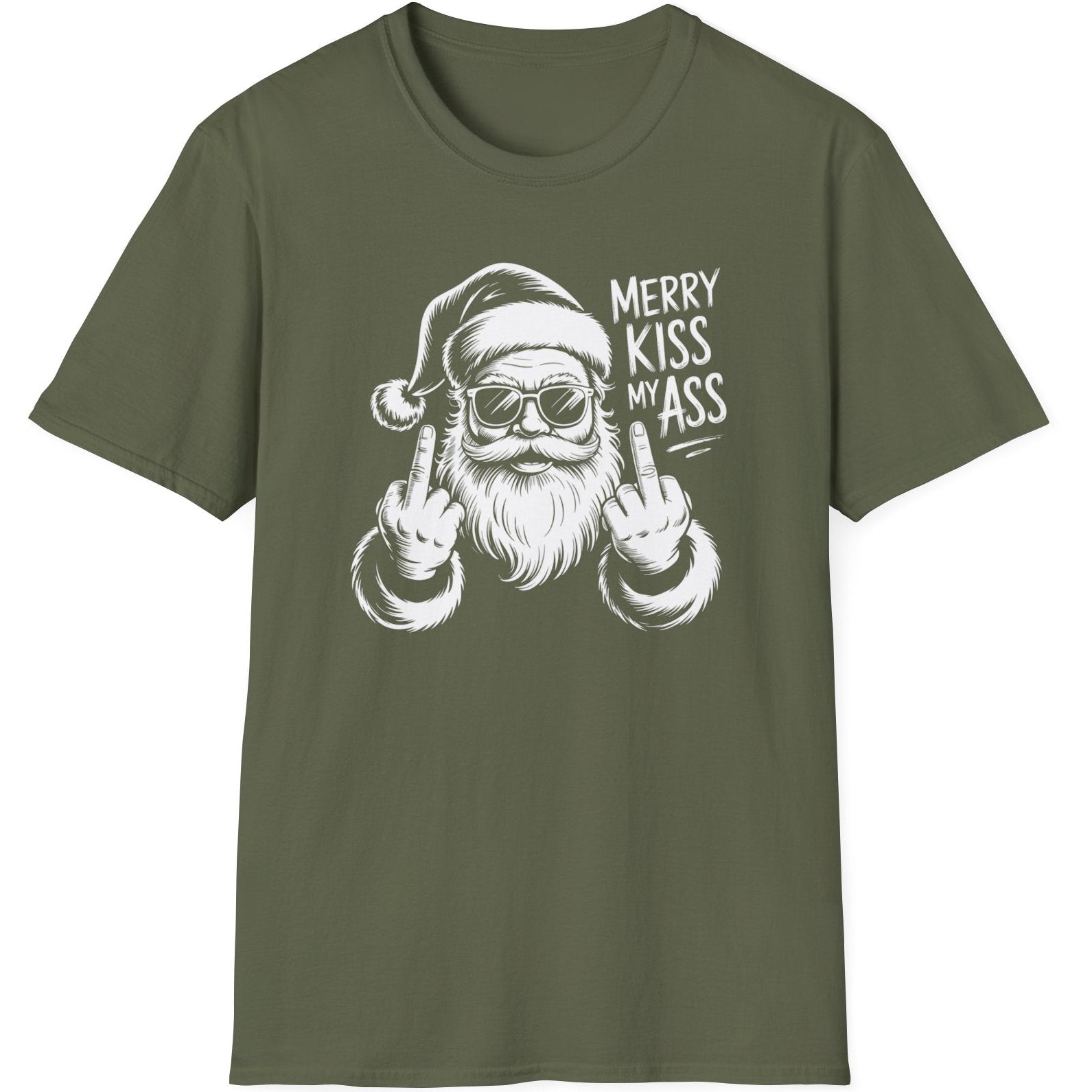 Funny Christmas Short Sleeve Shirt with Santa flipping his middle fingers and the text " Merry Kiss My Ass" - Military Green