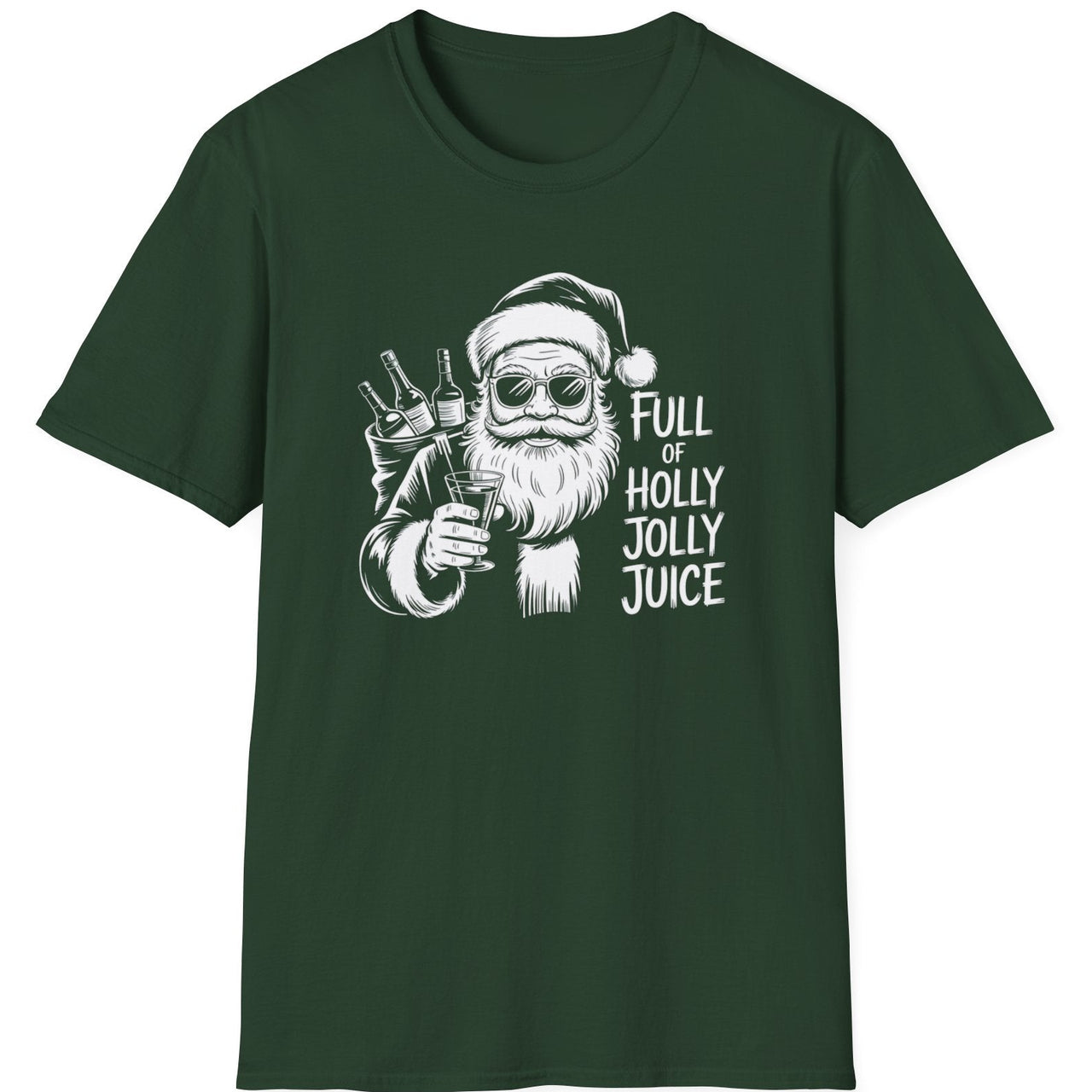 Green  t-shirt with a graphic of Santa Claus holding a bottle and text 'Full of Holly Jolly Juice'  funny christmas sweater