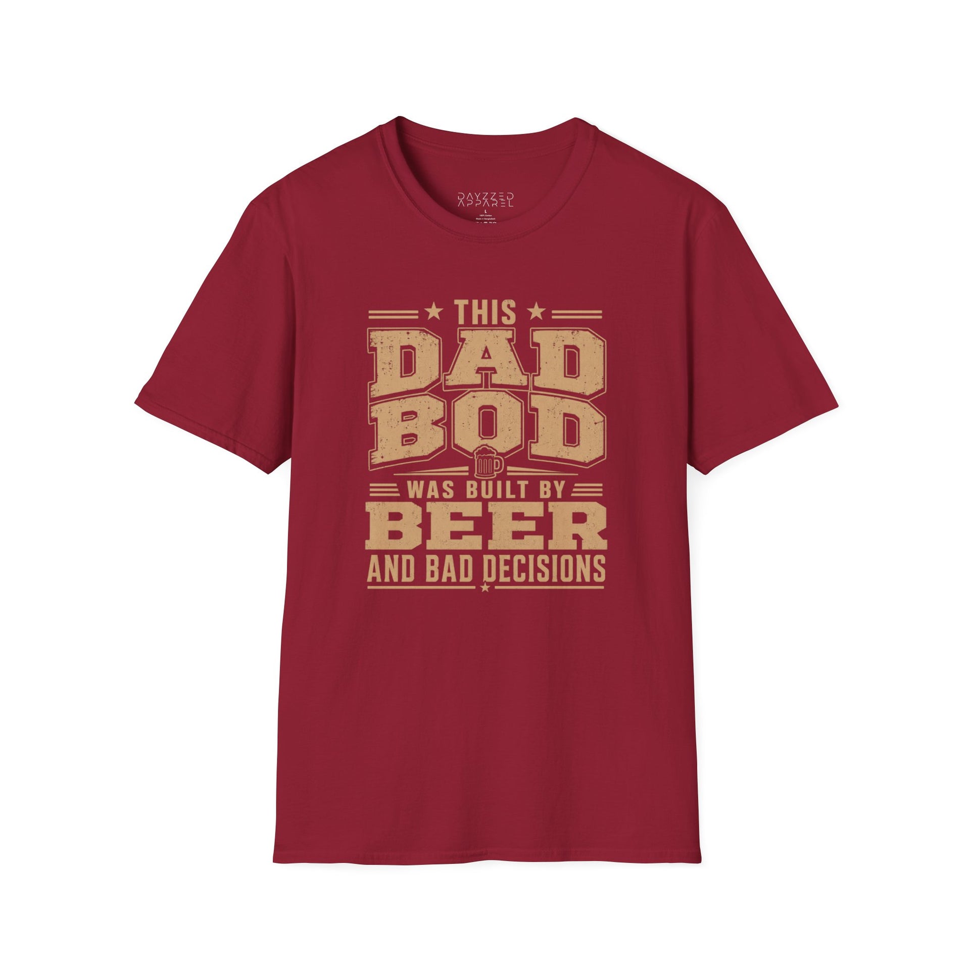  a red t-shirt with the phrase "THis Dad Bod was Built on Beer and Bad decisions" funny father's day design