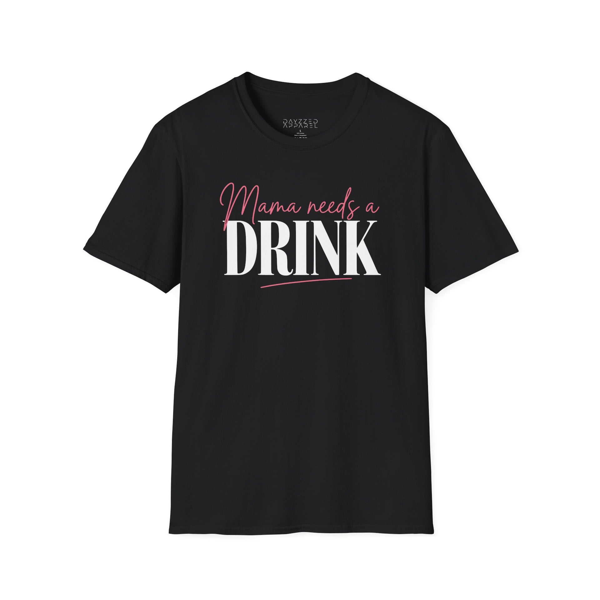 a black t-shirt with 'Mama needs a DRINK' text funny Mother's day, Mom life design