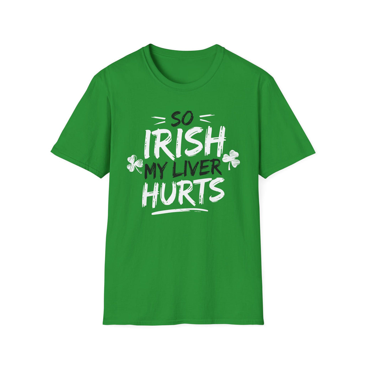 St. Patrick's Day T-Shirt | So Irish My Liver Hurts | Funny Irish Drinking Tee | Festive St. Paddy’s Shirt