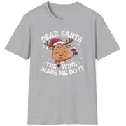 Funny Christmas Short Sleeve Shirt with  a cute reindeer drinking wine and the text "Dear Santa the Wine Made Me Do It" - Sport Grey