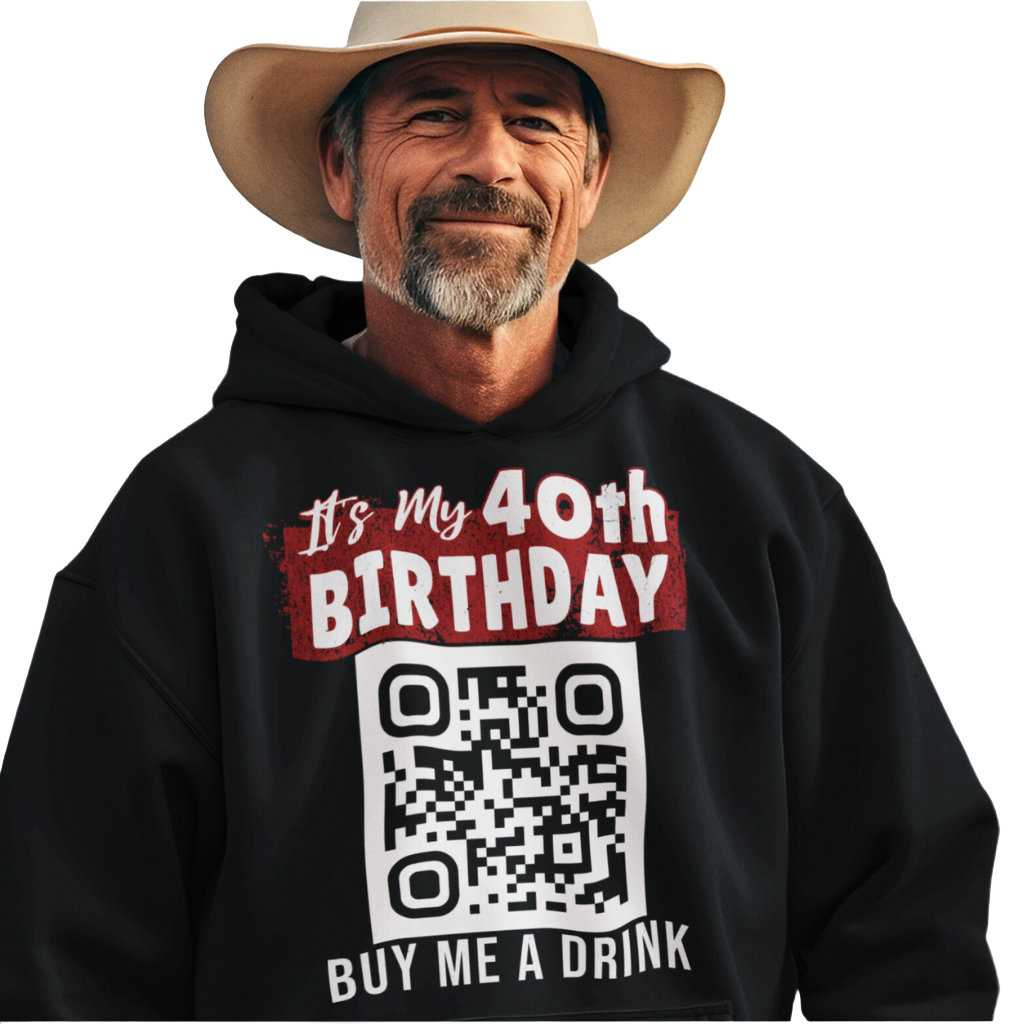 It's My 40th Birthday Buy Me A Drink Hoodie - Personalizable