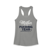 a gray tank top with the phrase Mother of the F-ing year funny mother's day, mom life design